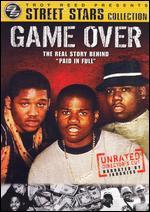 Street Stars: Game Over - The Real Story Behind "Paid in Full"