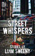 Street Whispers: Stories