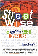 Street Wise: A Guide for Teen Investors