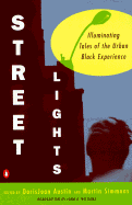 Streetlights: Illuminating Tales of the Urban Black Experience - Austin, Doris J (Editor), and Simmons, Martin (Editor)