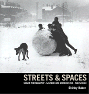 Streets and Spaces - Baker, Shirley