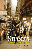 Streets: Exploring Hong Kong Island