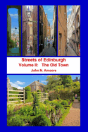 Streets of Edinburgh Volume II: The Old Town: Volume II: The Old Town