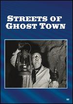 Streets of Ghost Town - Ray Nazarro