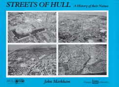Streets of Hull: A History of Their Names