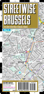 Streetwise Brussels Map - City Center Street Map of Brussels, Belgium: Folding Pocket Size Travel Map
