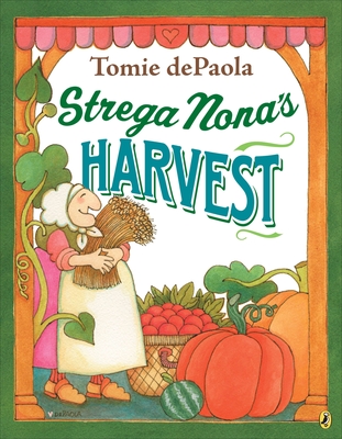 Strega Nona's Harvest - 