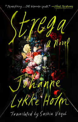 Strega - Lykke Holm, Johanne, and Vogel, Saskia (Translated by)