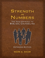 Strength in Numbers: The Team Approach to Biblical Counseling