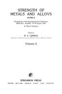 Strength of Metals and Alloys (Icsma 6): Proceedings of the 6th International Conference, Melbourne, Australia, 16-20 August 1982