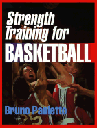 Strength Training for Basketball - Pauletto, Bruno