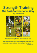 Strength Training: The Post-Conventional Way