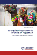 Strengthening Domestic Tourism in Rajasthan