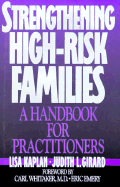 Strengthening High-Risk Families: A Handbook for Practitioners