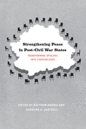 Strengthening Peace in Post-Civil War States: Transforming Spoilers Into Stakeholders