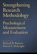 Strengthening Research Methodology: Psychological Measurement and Evaluation