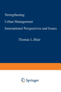 Strengthening Urban Management: International Perspectives and Issues