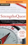 Strengthsquest: Discover and Develop Your Strengths in Academics, Career, and Beyond