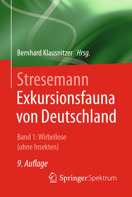 Stresemann - Exkursionsfauna Von Deutschland. Band 1: Wirbellose (Ohne Insekten) - Klausnitzer, Bernhard (Editor)