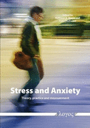 Stress and Anxiety: Theory, Practice and Measurement