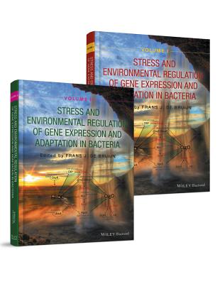 Stress and Environmental Regulation of Gene Expression and Adaptation in Bacteria, 2 Volume Set - De Bruijn, Frans J (Editor)