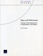 Stress and Performance: A Review of the Literature and Its Applicability to the Military