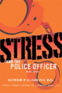 Stress and the Police Officer - Ellison, Katherine W