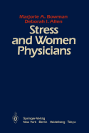 Stress and Women Physicians