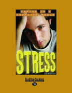 Stress: Coping in a Challenging World - Bickerstaff, Linda