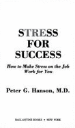 Stress for Success - Hanson, Peter