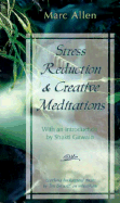 Stress Reduction and Creative Meditations (1 Cassette)
