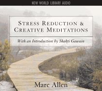 Stress Reduction and Creative Meditations