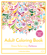 Stress Relieving Patterns: Adult Coloring Book, Celebration Edition