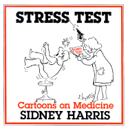 Stress Test: Cartoons on Medicine - Harris, Sidney