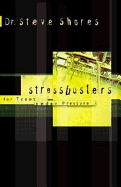 Stressbusters: For Teens Under Pressure