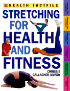 Stretching for Health and Fitness - Gallagher-Mundy, Chrissie