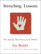 Stretching Lessons: The Daring That Starts from Within