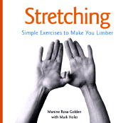 Stretching: Simple, Safe, and Refreshing Exercises to Make You Limber