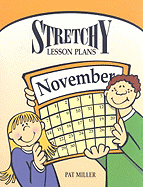 Stretchy Lesson Plans: November - Miller, Pat