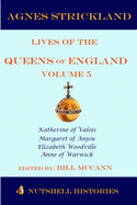 Strickland's Lives of the Queens of England Volume 5