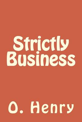 Strictly Business - Henry, O