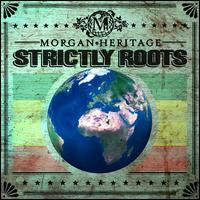 Strictly Roots - Morgan Heritage