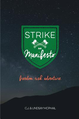 STRIKE Manifesto - McPhail, Lindsay, and McPhail, C J