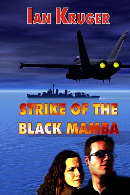 Strike of the Black Mamba - Kruger, Ian