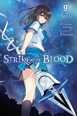 Strike the Blood, Vol. 9 (Manga) - Tate, and Mikumo, Gakuto, and Manyako