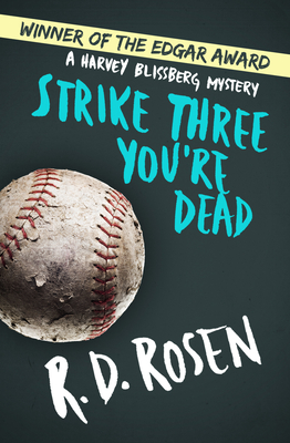 Strike Three You're Dead - Rosen, R D