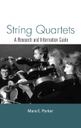 String Quartets: A Research and Information Guide