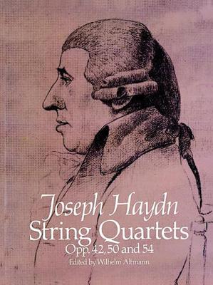 String Quartets, Opp. 42, 50 and 54 - Haydn, Joseph