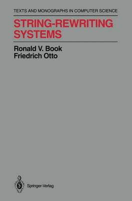 String-Rewriting Systems - Book, Ronald V, and Otto, Friedrich