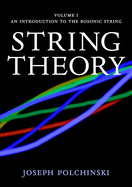 String Theory: Volume 1, an Introduction to the Bosonic String